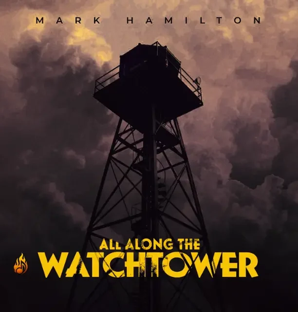 The Ultimate Guide to Chord Progressions: Building Musical Foundations Mark Hamilton's All Along the Watchtower album cover with watchtower silhouette, highlighting chord progression inspiration